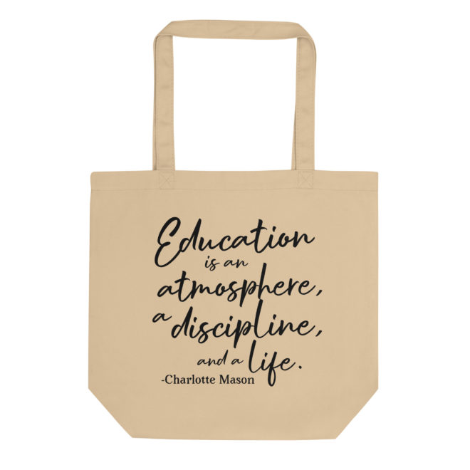 "Education is an atmosphere..." Eco Tote Bag