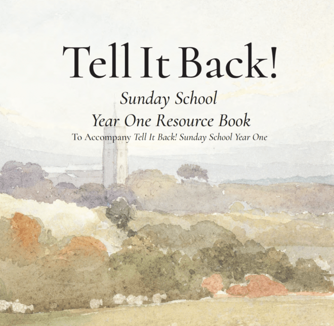 Tell It Back! Sunday School: Year One Resource Book
